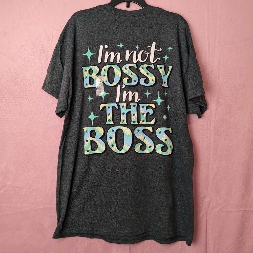 Southern Attitude I'm Not Bossy I'm The Boss Gray Short Sleeve Graphic Tee Large